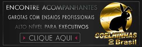 Conheça o Coelhinhas do Brasil - acompanhantes para executivos alto nível, disponíveis em Mossoró